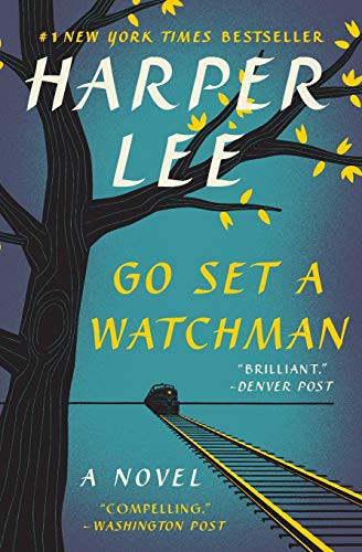 Harper Lee: Go Set a Watchman (Paperback, 2016, Harper Perennial Modern Classics, Harper Perennial)