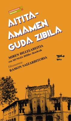 Miren Billelabeitia, Mungia BHIko ikasleak: Aitita-amamen guda zibila (Paperback, Euskara language, 2019, Erein)