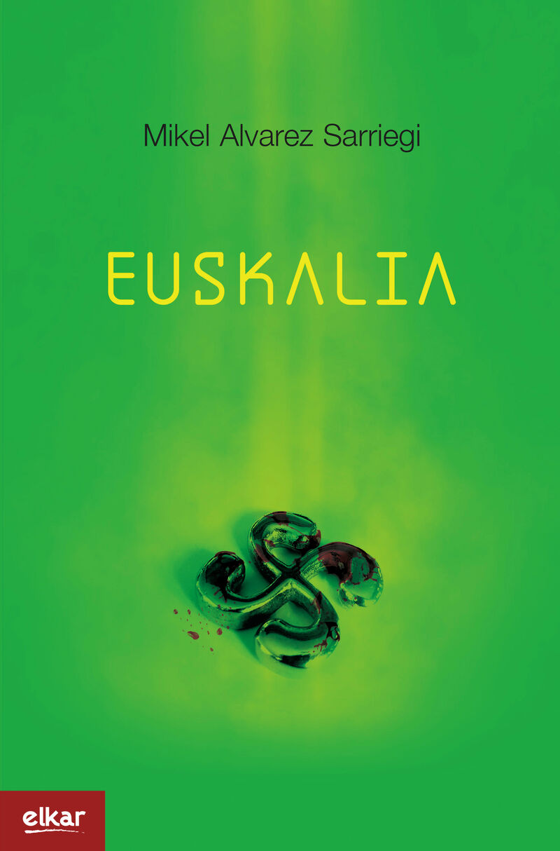 Mikel Alvarez Sarriegi: Euskalia (Paperback, Basque language)