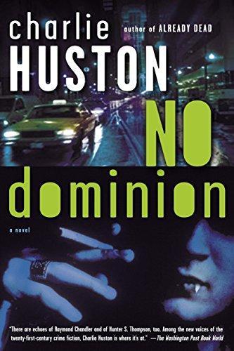Charlie Huston: No Dominion