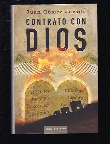 Juan Gómez-Jurado: Contrato con Dios (Hardcover, Spanish language, 2008, Círculo de Lectores.)