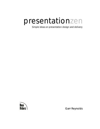 Garr Reynolds: Presentation zen (Paperback, 2008, New Riders)