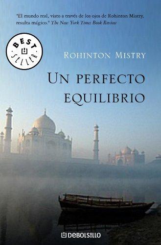 Rohinton Mistry: Un perfecto equilibrio (Paperback, Spanish language, 2006)