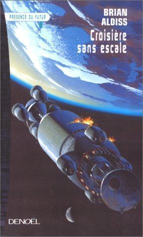 Brian W. Aldiss: Croisière sans escale (French language, 1999)