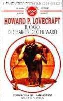 H. P. Lovecraft: Il Caso di Charles Dexter Ward (Italian language, 1994)
