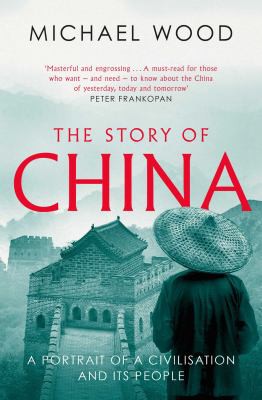 Wood, Michael: Story of China (2021, Simon & Schuster, Limited)