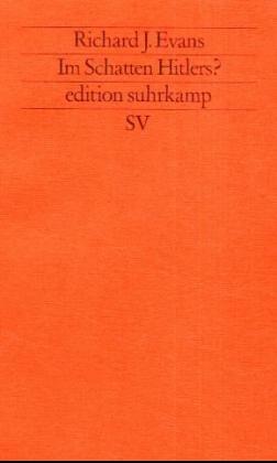 Richard J. Evans: Im Schatten Hitlers? (Paperback, German language, 1991, Suhrkamp Verlag)