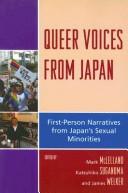 James Welker, Mark J. McLelland: Queer voices from Japan (Paperback, 2007, Lexington Books)