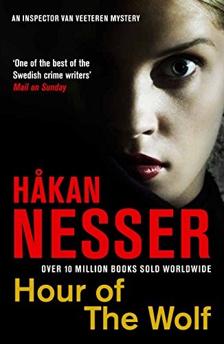 Hakan Nesser: hour of the wolf (2012, Pan Books)