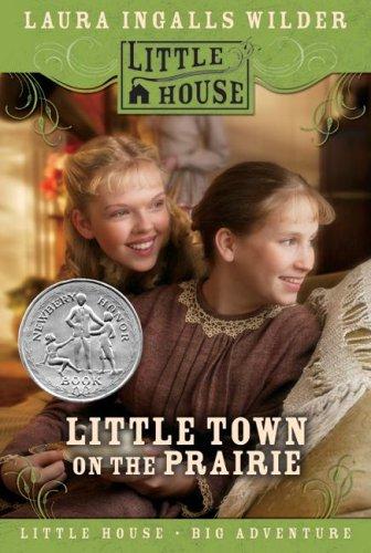 Laura Ingalls Wilder: Little Town on the Prairie (Little House) (Paperback, 2007, HarperTrophy)