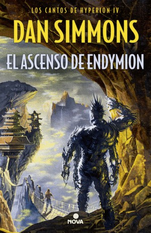 Dan Simmons: Ascenso de Endymion (Spanish language, 2016, Ediciones B)