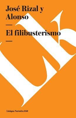 José Rizal, Mint Editions: El Filibusterismo The Fillibuster (2011, Linkgua)
