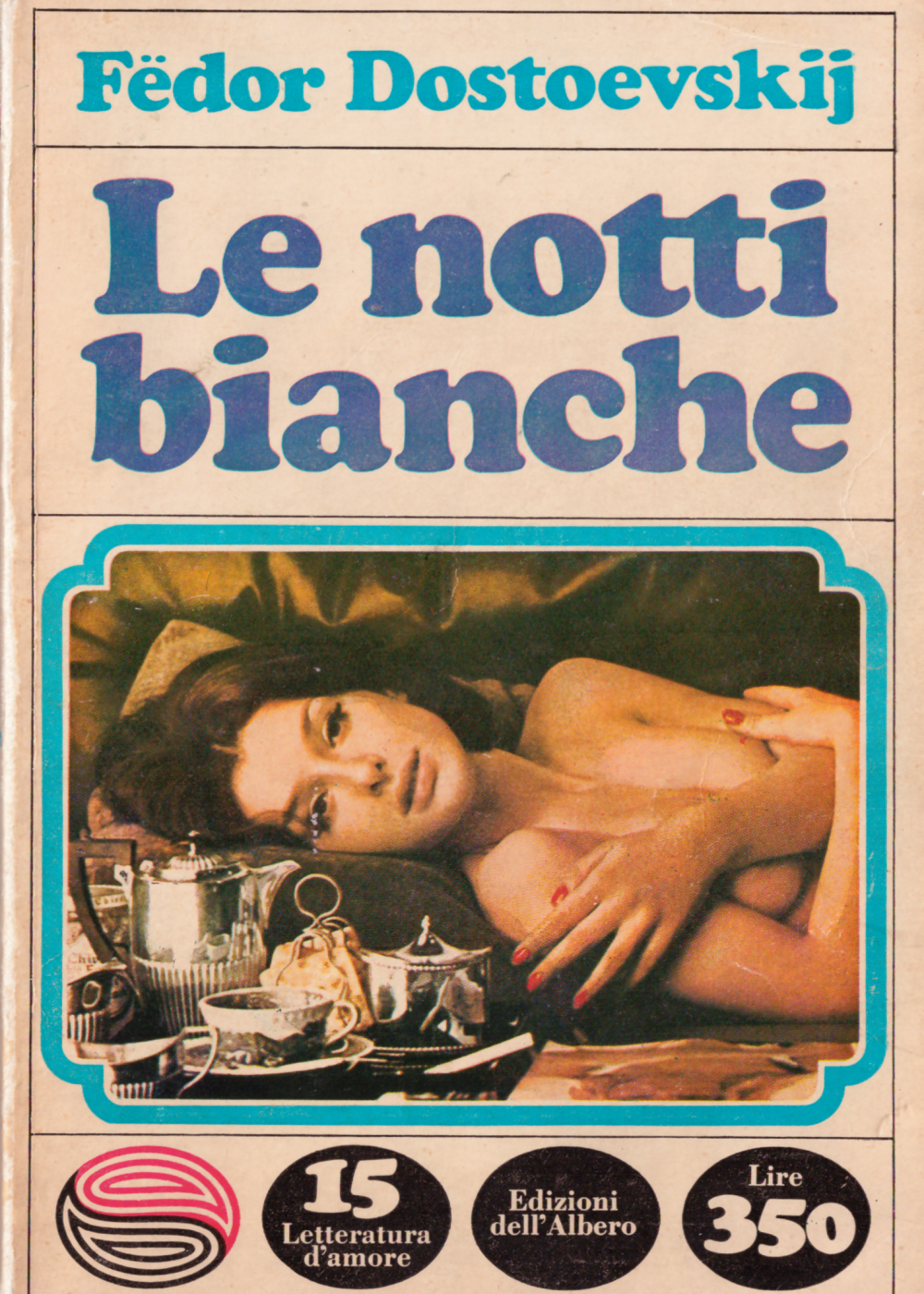Fyodor Dostoevsky: Le notti bianche (Paperback, Italian language, 1967, Edizioni dell'Albero)