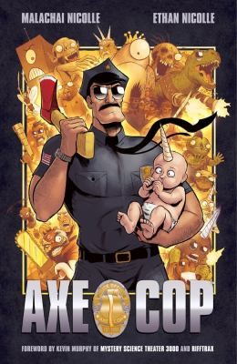 Ethan Nicolle: Axe Cop (2011, Dark Horse Comics)