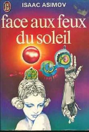 Isaac Asimov: Face aux feux du soleil (French language, 1973)