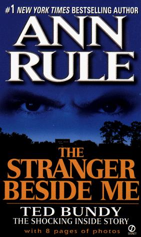 Ann Rule: The stranger beside me (1989, New American Library)