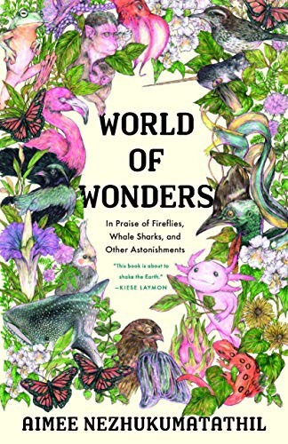 Fumi Nakamura, Aimee Nezhukumatathil: World of Wonders (Hardcover, 2020, Milkweed Editions)