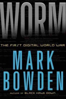 Mark Bowden: Worm (Hardcover, 2011, Atlantic Monthly Press)