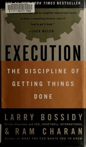 Larry Bossidy: Execution (2002, Crown Business)