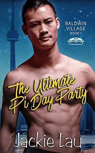Jackie Lau: The Ultimate Pi Day Party (Paperback, 2019, Jackie Lau Books)