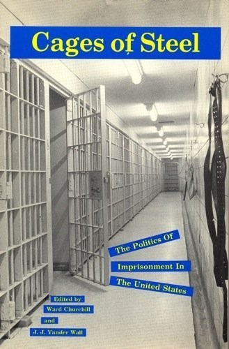 Jim Vander Wall, Ward Churchill: Cages of steel (1992, Maisonneuve Press, Maisonneuve Pr)