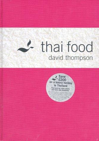 David Thompson: Thai Food (Hardcover, 2002, Pavilion Books)