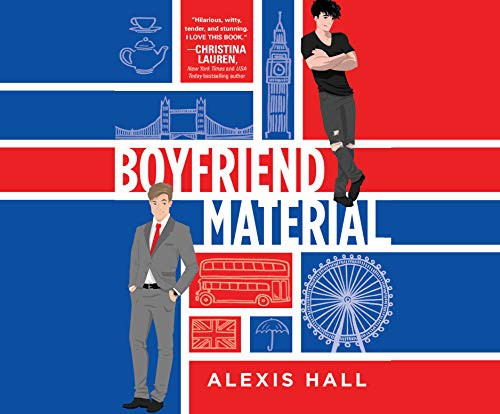 Alexis Hall, Joe Jameson: Boyfriend Material (AudiobookFormat, 2020, Dreamscape Media)