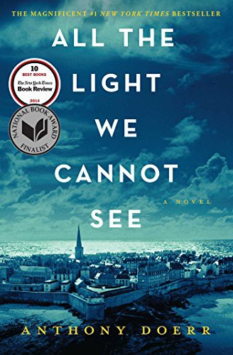 Anthony Doerr: All the Light We Cannot See (Paperback, 2014, SIMON & SCHUSTER BOOKS)