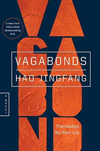 Ken Liu, Hao Jingfang: Vagabonds (2020, Gallery / Saga Press)