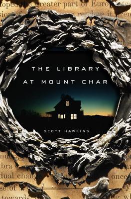 Scott Hawkins: The Library at Mount Char (Hardcover, 2015, Crown)