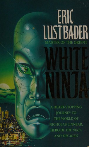 Eric Van Lustbader: White ninja. (1994, HarperCollins)