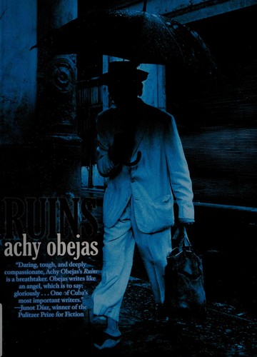 Achy Obejas: Ruins (Consortium Book Sales & Dist)