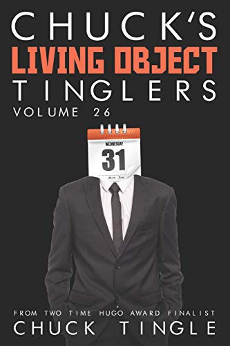 Chuck Tingle: Chuck's Living Object Tinglers (Paperback, 2018, Independently Published, Independently published)