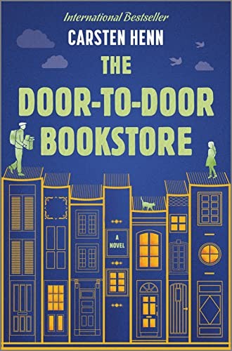Carsten Henn: Door-To-Door Bookstore (2023, Harlequin Enterprises ULC, Hanover Square Press)