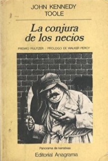 John Kennedy Toole: La conjura de los necios (Paperback, Spanish language, 1987, Anagrama)