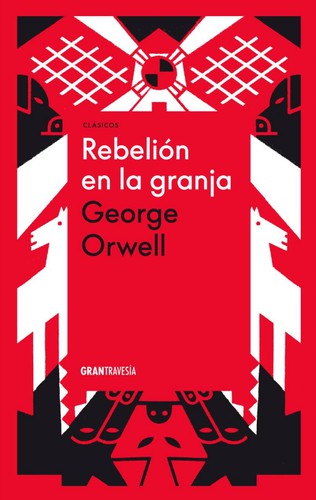 George Orwell: Rebelión en la granja (Hardcover, Spanish language, 2021, Océano Gran Travesía)