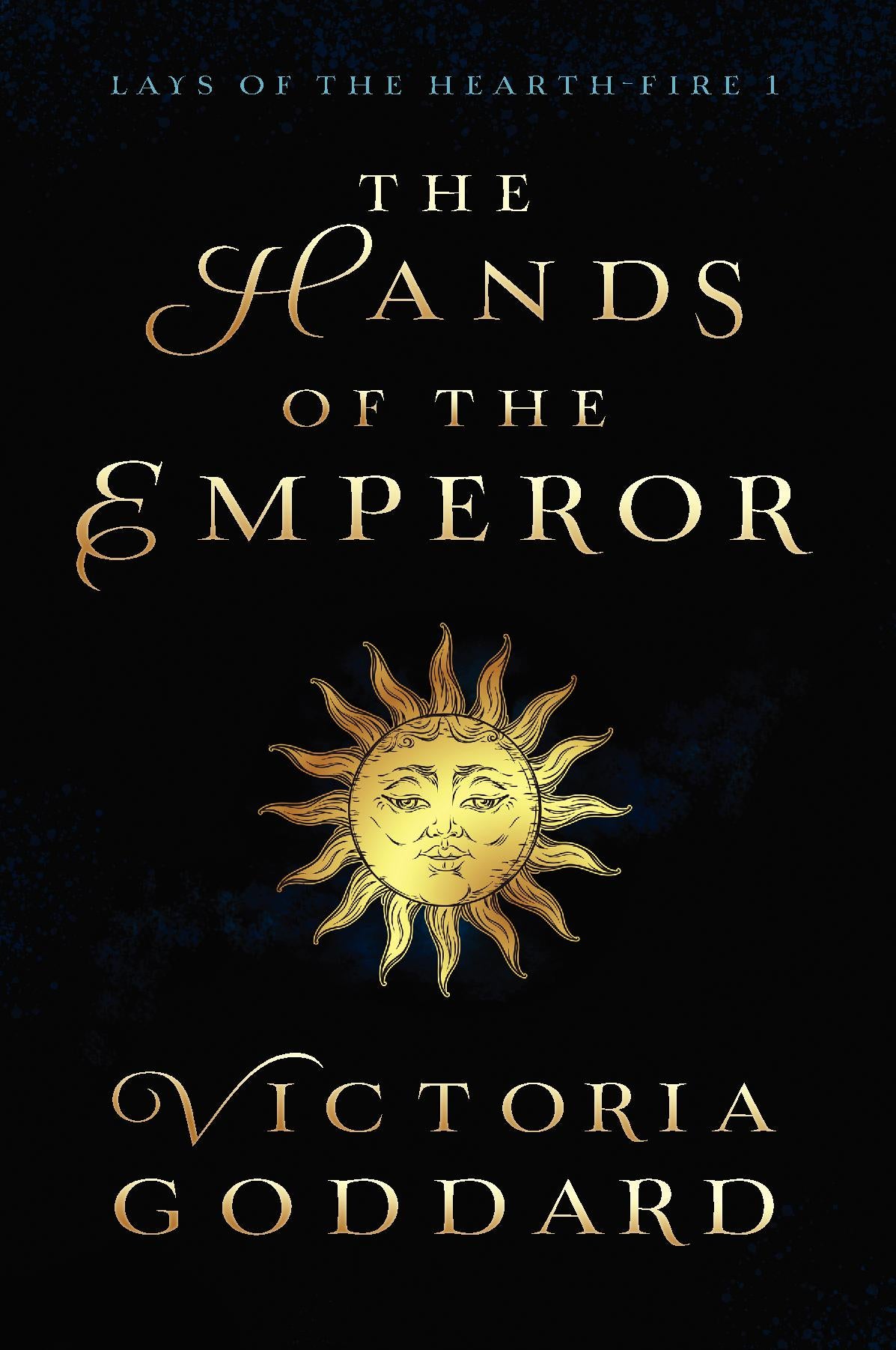 Victoria Goddard: The Hands of the Emperor (EBook, 2019, Underhill Books)