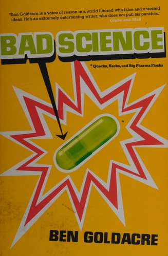 Ben Goldacre: Bad science (2011, Emblem Editions)