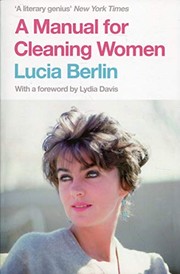 Lucia Berlin: A Manual for Cleaning Women (Paperback, 2016, PAN MACMILLAN)