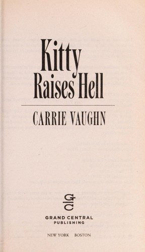 Carrie Vaughn: Kitty raises hell (2009)