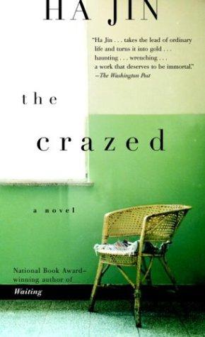 Ha Jin: The Crazed (Paperback, 2005, Random House)