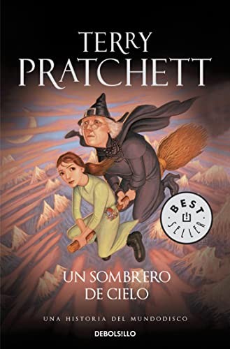 Terry Pratchett, Manuel Viciano Delibano: Un Sombrero de Cielo (Paperback, 2013, Debolsillo, DEBOLSILLO)