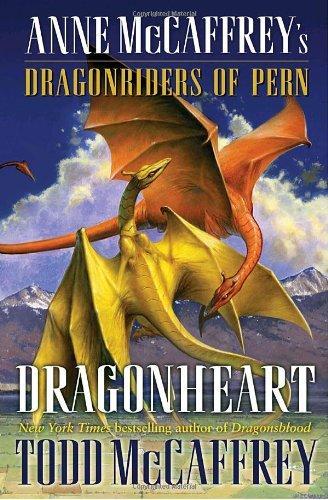 Todd McCaffrey, Todd McCaffrey: Dragonheart (2008, Ballantine Books)