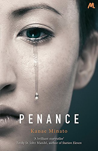 Kanae Minato: Penance (Paperback, 2017, HODDER STOUGHTON, HODDER & STOUGHTON)