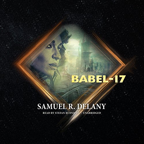 Samuel R. Delany: Babel-17 (AudiobookFormat, 2015, Blackstone Audio Inc., Skyboat Media Inc.)