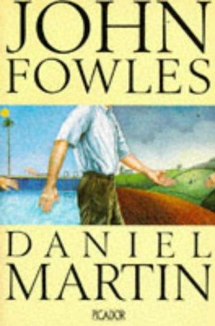 John Fowles: Daniel Martin (Picador Books) (1989, Picador)