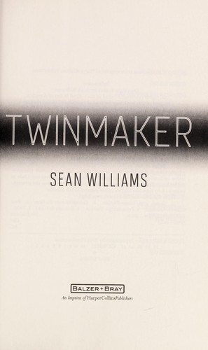 Sean Williams: Twinmaker (2013)