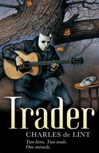 Charles de Lint: Trader (Newford) (Paperback, 2005, Orb Books)