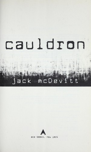 Jack McDevitt: Cauldron (2007, Ace Books)