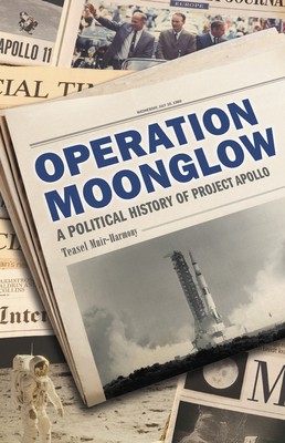 Teasel Muir-Harmony: Operation Moonglow (2021, Basic Books)